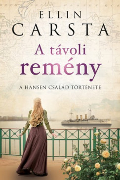 Ellin Carsta - A tvoli remny - A Hansen csald trtnete