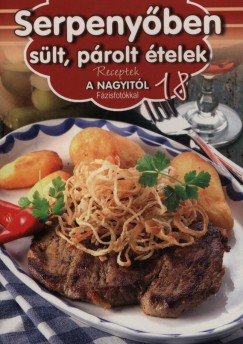 Duzs Mria  (Szerk.) - Jakab Zsfia  (Szerk.) - Serpenyben slt, prolt telek