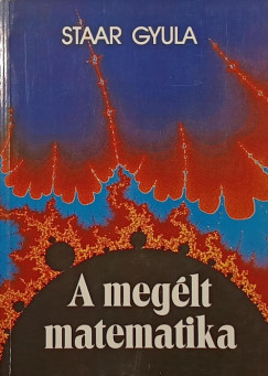 Staar Gyula - A meg�lt matematika