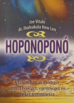 Dr. Ihaleakala Hew Len - Dr. Joe Vitale - Hoponopon�