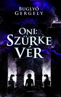 Bugly Gergely - Oni - Szrke vr
