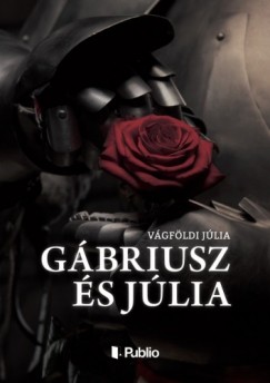 Vgfldi Jlia - Gbriusz s Jlia