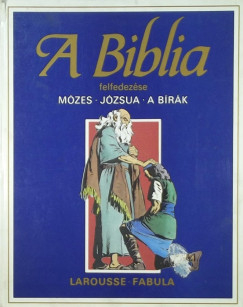 tienne Dahler  (sszell.) - A Bilbia felfedezse - Mzes - Jzsua- A Brk