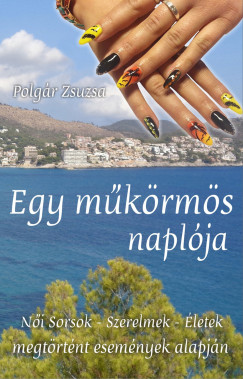 Flp-Polgr Zsuzsa - Egy mkrms naplja