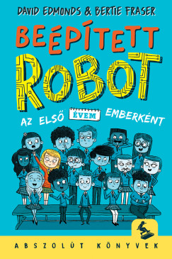 David Edmonds - Bertie Fraser - Beptett robot