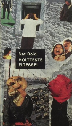 Nat Roid - Holtteste ltesse!