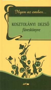 Kosztolnyi Dezs - Zsoldos Sndor  (Vl.) - Ilyen az ember...