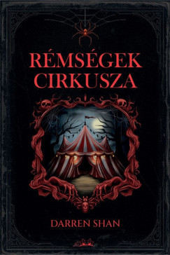 Darren Shan - Rémségek Cirkusza