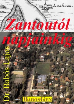 Dr. Babs Lajos - Zantoutl napjainkig