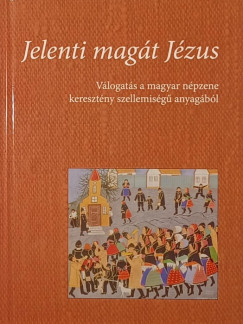 Job rpd  (Szerk.) - Jelenti magt Jzus (CD mellklettel)