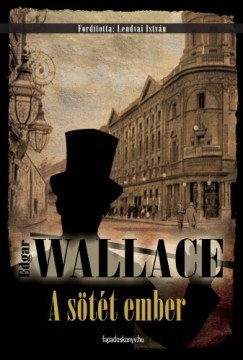 Edgar Wallace - A sötét ember