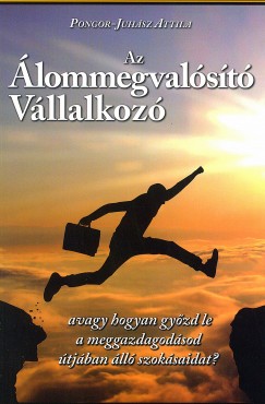 Pongor-Juhsz Attila - Az lommegvalst vllalkoz