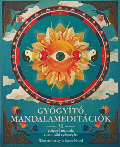 Mike Annesley - Steve Nobel - Gy�gy�t� mandalamedit�ci�k
