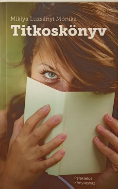 Miklya Luzs�nyi M�nika - Titkosk�nyv