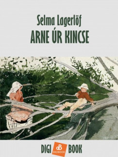 Selma Lagerlf - Arne r kincse