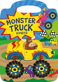 Bka Fruzsina Mercdesz  (Szerk.) - Monster Truck kifest