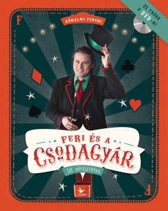 Khalmi Ferenc - Feri s a csodagyr - 50 bvsztrkk