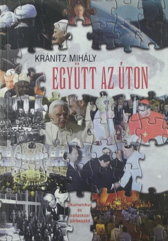 Kr�nitz Mih�ly - Egy�tt az �ton