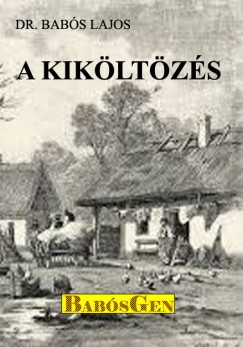 Dr. Babs Lajos - A kikltzs