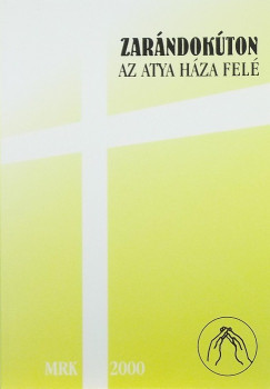 Zarándokúton az atya háza felé