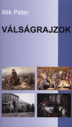 Illik Pter - Vlsgrajzok