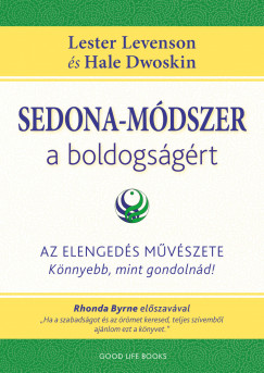 Hale Dwoskin - Lester Levenson - Sedona-mdszer a boldogsgrt