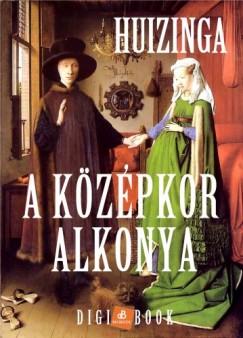 Johan Huizinga - A Kzpkor alkonya