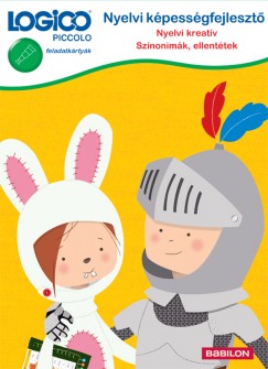 Gll Edina - LOGICO Piccolo 5421 Nyelvi kpessgfejleszt:  Nyelvi kreatv - Szinonimk s ellenttek