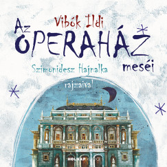 Vibk Ildi - Az Operahz mesi