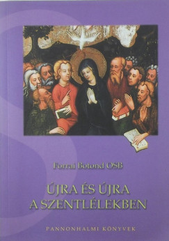Forrai Botond - jra s jra a Szentllekben