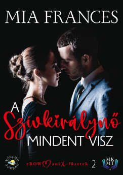 Mia Frances - A Szvkirlyn mindent visz