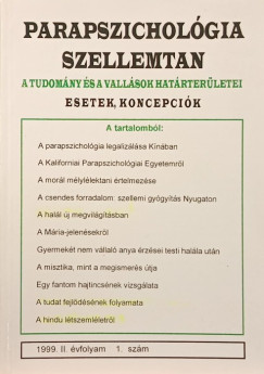 Dr. Liptay Andrs  (Szerk.) - Parapszicholgia - Szellemtan (1999. II. vfolyam 1. szm)