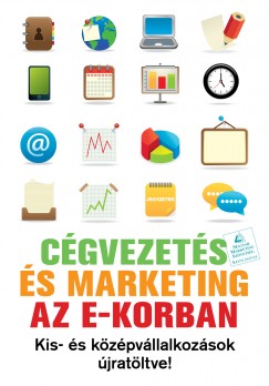 Dr. Bíró Péter (Szerk.) - Cégvezetés és marketing az e-korban