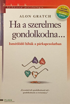 Alon Gratch - Ha a szerelmes gondolkodna...