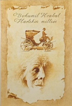 Bohumil Hrabal - Harlekin milli�i