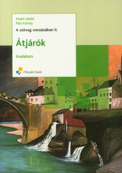 Arat Lszl - Pla Kroly - A szveg vonzsban II. - tjrk