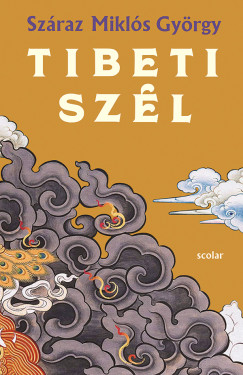 Száraz Miklós György - Tibeti szél