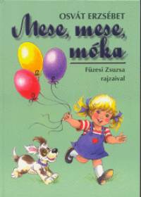 Osvt Erzsbet - Fzesi Zsuzsa  (Vl.) - Mese, mese, mka