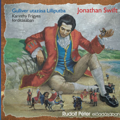 Jonathan Swift - Gulliver utazása Lilliputba
