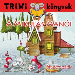 Tth Eszter - Manmesk - A Mikuls mani