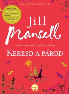 Jill Mansell - Keresd a prod