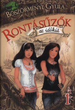 Bszrmnyi Gyula - Rontszk - Az idkt