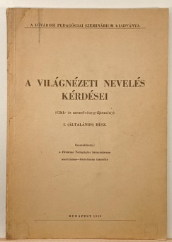 A világnézeti nevelés kérdései