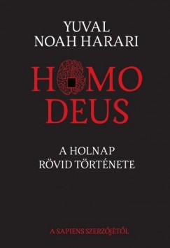 Yuval Noah Harari - Homo Deus