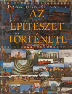 Jonathan Glancey - Az építészet története