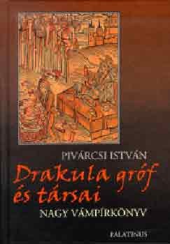 Pivrcsi Istvn - Drakula grf s trsai