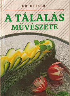 Dr. Oetker - Dr. Oetker - A tlals mvszete