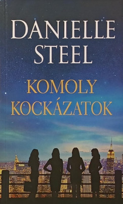 Danielle Steel - Komoly kockzatok