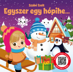 Szab Zsolt - Egyszer egy hpihe...