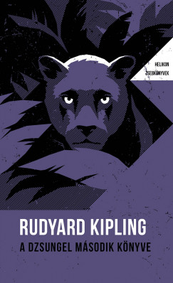 Rudyard Kipling - A dzsungel msodik knyve